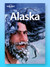 Alaska Travel Guide Lonely Planet