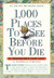 1000 Places to See Before You Die