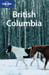 British Columbia Travel Guide Lonely Planet