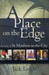A Place On The Edge